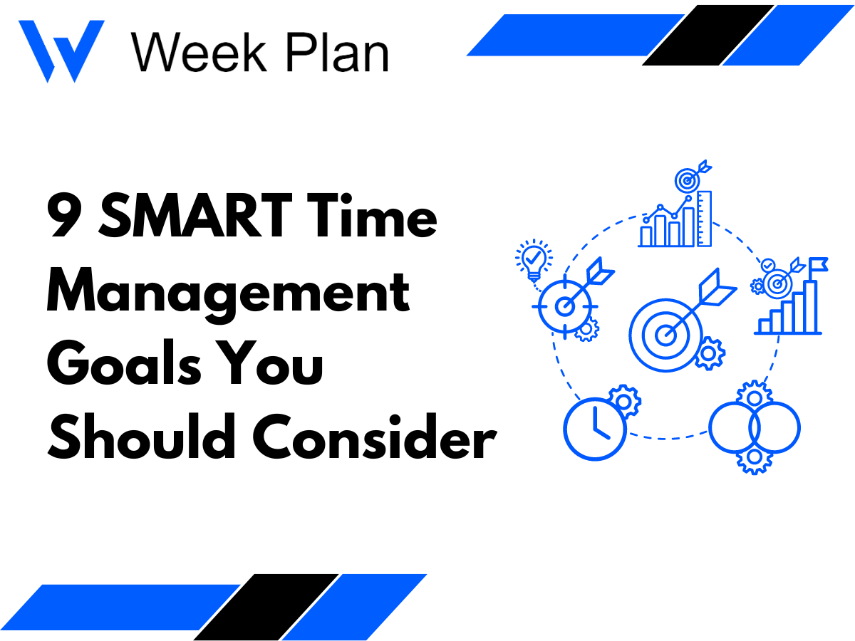 9 SMART Time Management Goals You Should Consider